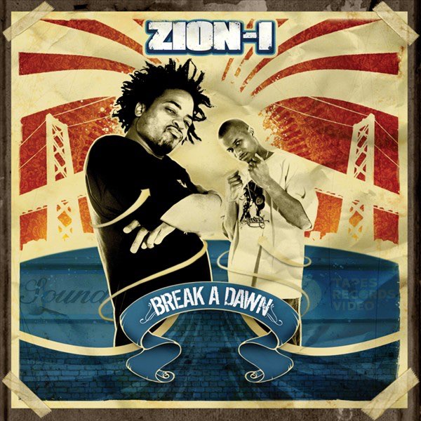 Break a Dawn - Album by Zion I - Apple Music
