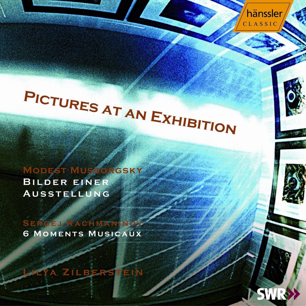 Обложка альбома «Mussorsky: Pictures At an Exhibition - Rachmaninov: 6 Moment Musicaux» — Lilya Zilberstein