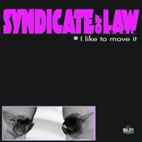 Syndicate of Law - I Like to Move It (Radio Edit)