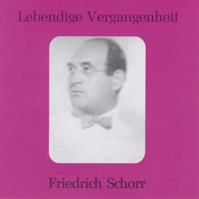 Lebendige Vergangenheit - Friedrich Schorr