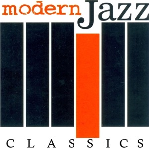 Modern Jazz Classics