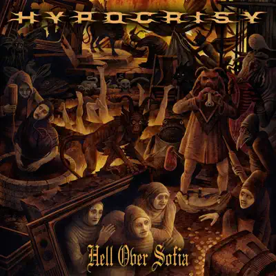 Hell Over Sofia - 20 Years of Chaos and Confusion (Bonus Track Version) [Live] - Hypocrisy