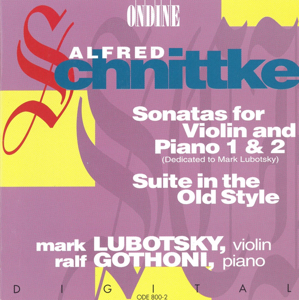 Обложка альбома «Schnittke: Violin Sonatas Nos. 1 and 2, Suite In the Old Style» — Mark Lubotsky & Ralf Gothóni