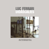 Didascalies - Luc Ferrari