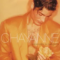 Volver a Nacer - Chayanne