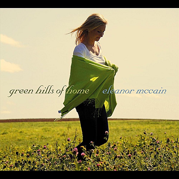 Обложка альбома «Green Hills of Home» — Eleanor McCain