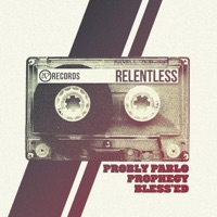 Relentless (feat. Prophecy, Probly Pablo & Bless'ed) - Single - LP Records