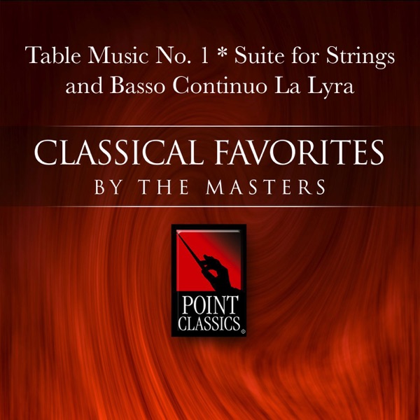Telemann: Table Music No. 1 - Suite for Strings and Basso Continuo la Lyra