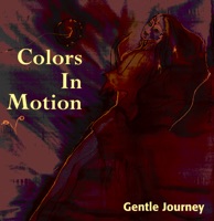 Colors In Motion - Touch of Rain