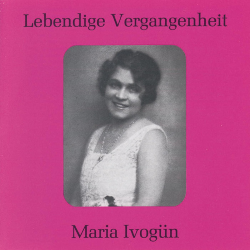 Обложка альбома «Lebendige Vergangenheit - Maria Ivogün» — Maria Ivogün