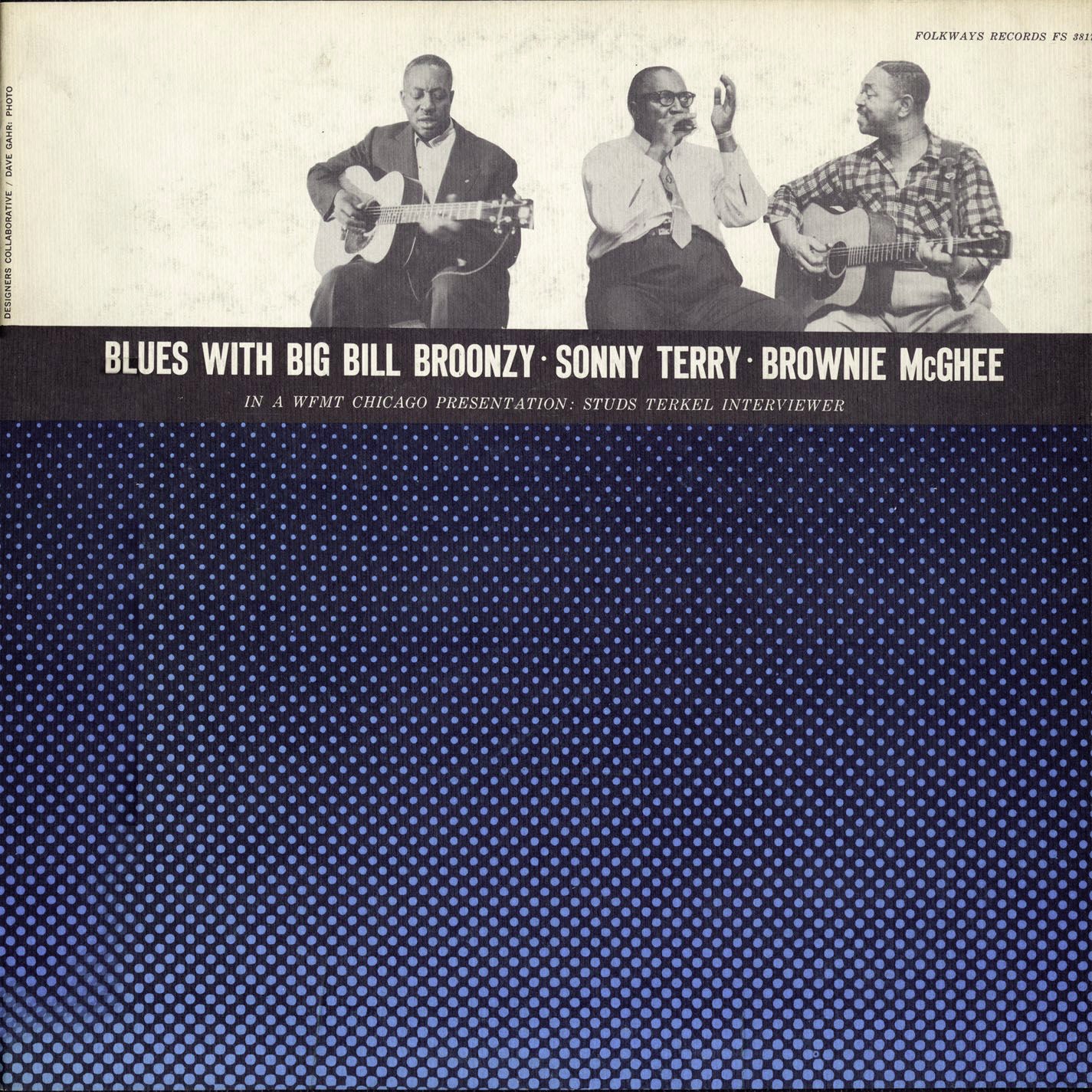 Blues With Big Bill Broonzy, Sonny Terry and Brownie McGhee