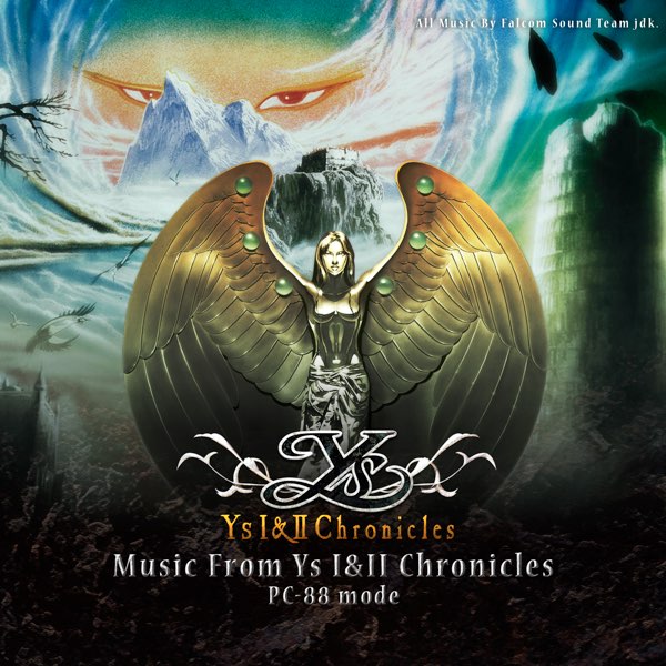 Music from Ys I & II Chronicles (PC-88 mode) - Album by Falcom Sound Team  jdk - Apple Music