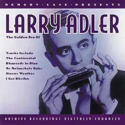 The Golden Era Of Larry Alder - Larry Adler