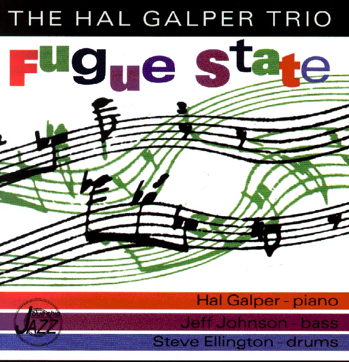 Обложка альбома «Fugue State» — The Hal Galper Trio