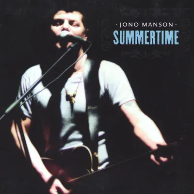 Listen to Summertime by Jono Manson