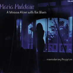 A Woman Alone With the Blues - Maria Muldaur A Woman Alone With the Blues - Maria Muldaur