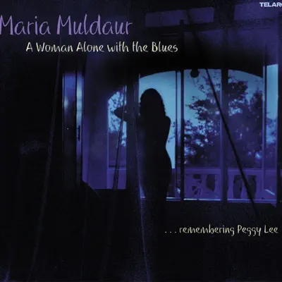 A Woman Alone With the Blues - Maria Muldaur A Woman Alone With the Blues - Maria Muldaur