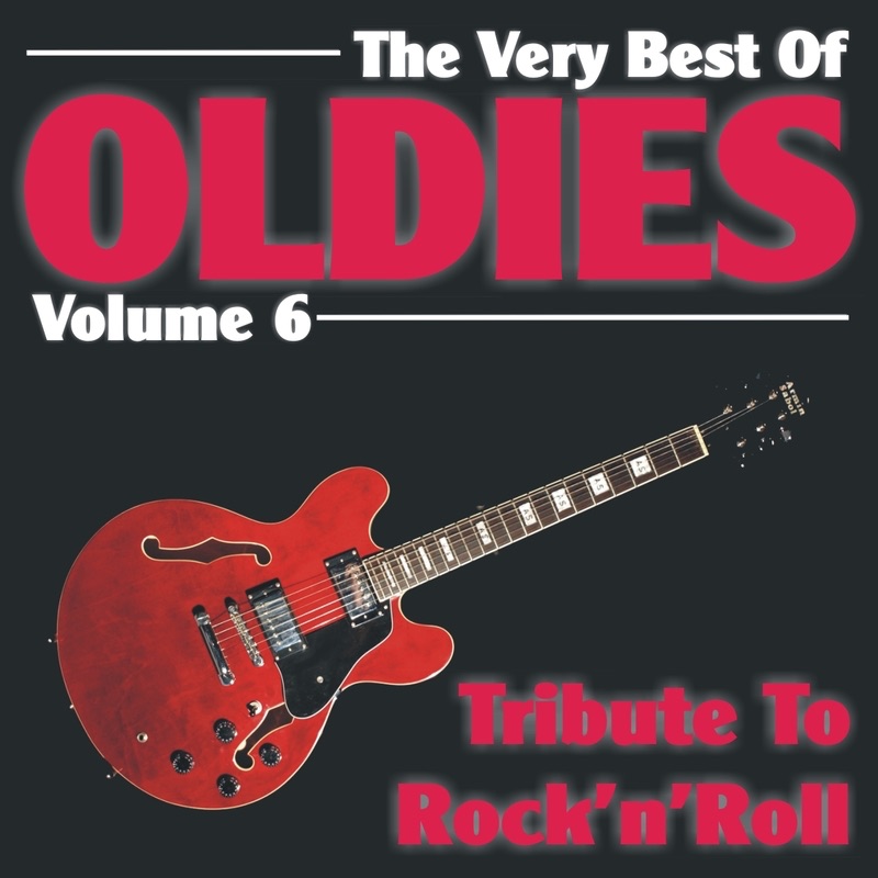 The Very Best of Oldies - Volume 6 - Tribute To Rock'n'Roll