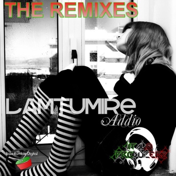 Lamtumire (Addio) [Tony Change 4 Calabria Remix]