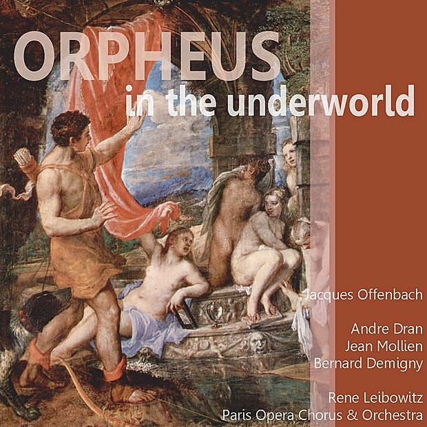 Обложка альбома «Offenbach: Orpheus in the Underworld» — Chœurs de l'Opéra national de Paris, Paris Opera Orchestra, Jean Mollien, Bernard Demigny, Andre Dran & René Leibowitz