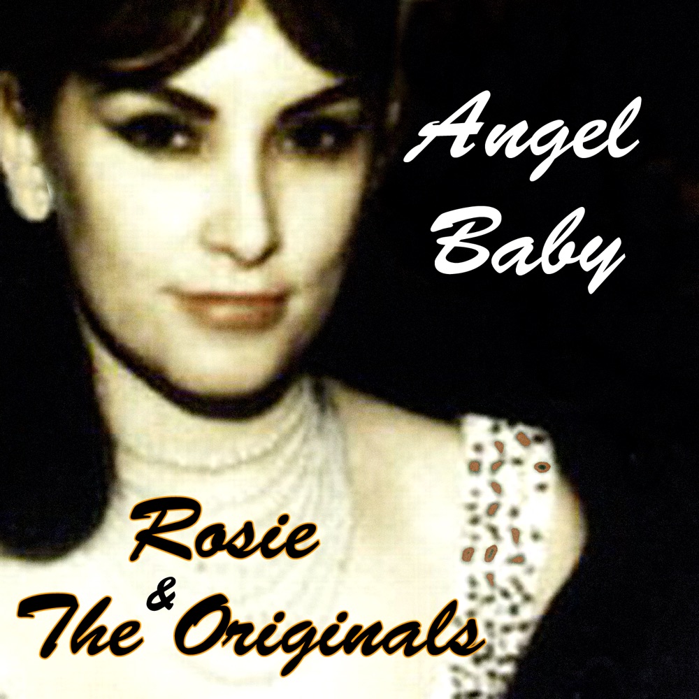 Обложка альбома «Angel Baby» — Rosie & The Originals