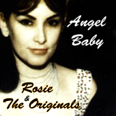 Angel Baby - Rosie & The Originals