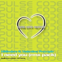 I Need You (feat. Valentina Procopio) [Rmx Pack] - Hitfinders