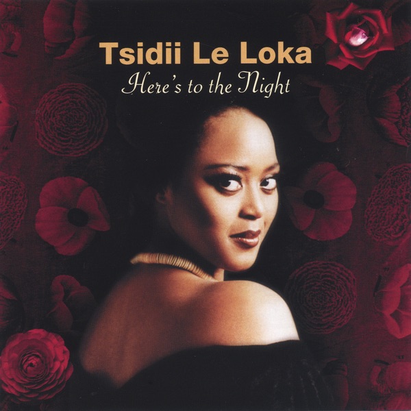Обложка альбома «Here's To The Night» — Tsidii Le Loka