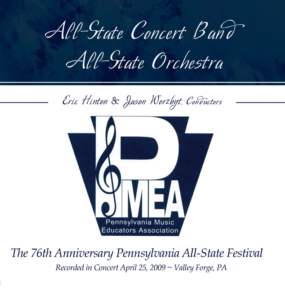 Обложка альбома «PMEA Pennsylvania 2009 All-State Festival Concert Band Orchestra (Live)» — All-State Concert Band, Eric Hinton, All-State Orchestra & Jason Worzbyt