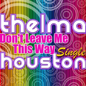 Don't Leave Me This Way - Single