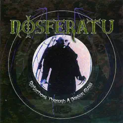 Reflections Through a Darker Glass (Remastered) [Live] - Nosferatu