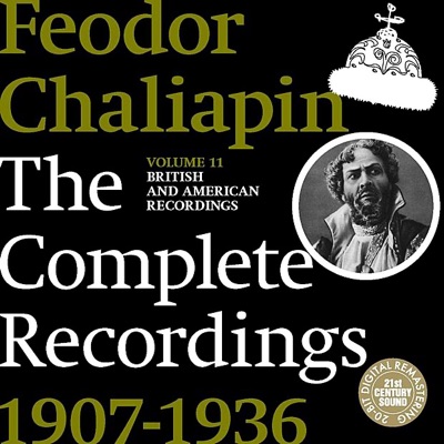 Chaliapin: the Complete Recordings 1907-1936 Vol. 11