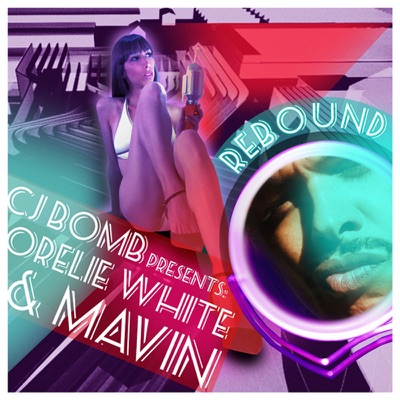 Rebound (feat. Orelie White and Mavin) - EP