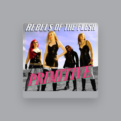Listen to Rebels Of The Flesh, watch music videos, read bio, see tour dates & more!