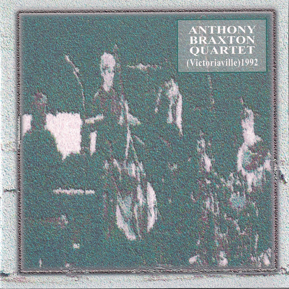 Обложка альбома «Quartet (Victoriaville) 1992» — Anthony Braxton Quartet