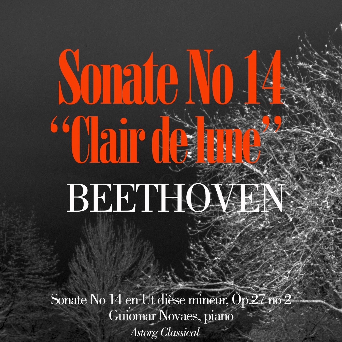 Beethoven: Piano Sonata No.14 In C Sharp Minor, Op. 27 No. 2 'Moonlight' - Single by Guiomar Novaes album cover