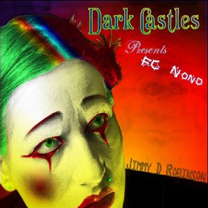 Dark Castles (feat. Fc Nond) [Jimmy D Robinson Presents Fc Nond]