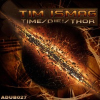 Time / Die! / Thor - Single - Tim Ismag