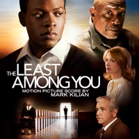 The Least Among You (Original Motion Picture Score) - Mark Kilian