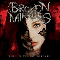 The Universal Disease - Broken Mirrors