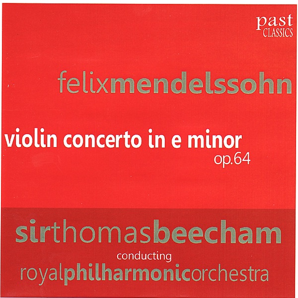 Mendelssohn: Violin Concerto In E Minor