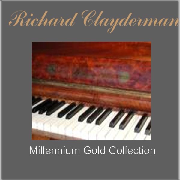 Richard Clayderman: Millennium Gold Collection