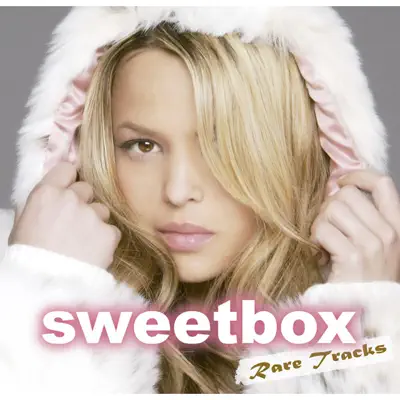 Listen to Rare Tracks by Sweetbox