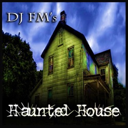 Dj Fm - Haunted House (Scary Noises for Halloween)