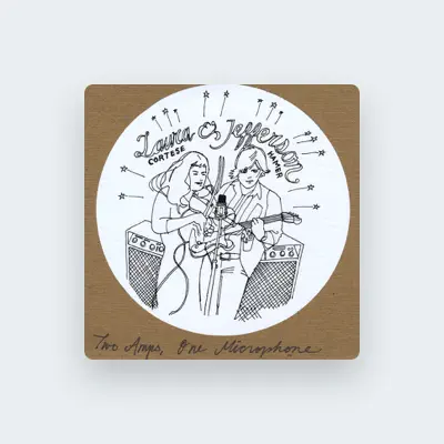 Listen to Laura Cortese & Jefferson Hamer, watch music videos, read bio, see tour dates & more!