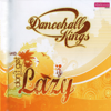 Lazy - EP - Dancehall Kings
