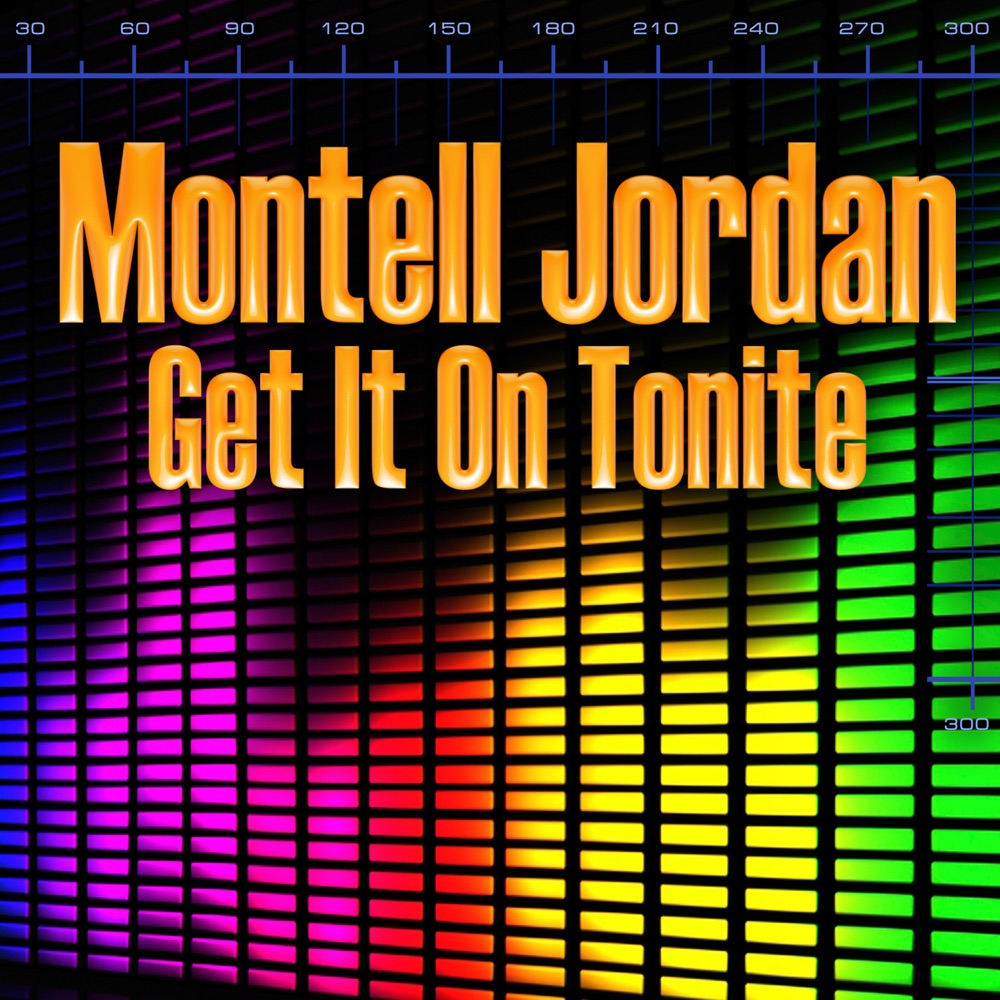 Обложка альбома «Get It On Tonite (Re-Recorded / Remastered) - Single» — Montell Jordan