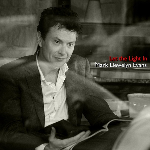 Обложка альбома «Let The Light In» — Mark Llewelyn Evans