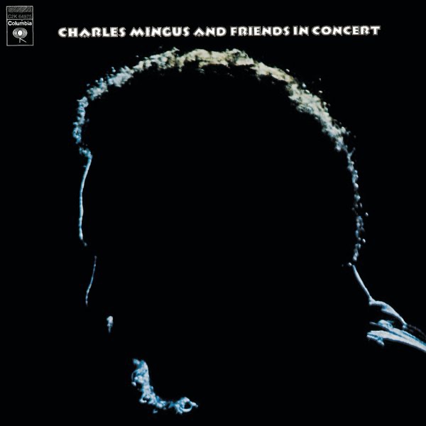 Charles Mingus and Friends In Concert