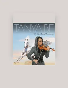 Listen to Tanya Be, watch music videos, read bio, see tour dates & more!